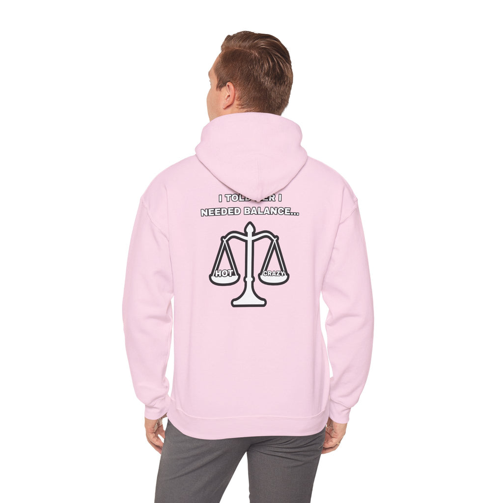 "I Needed Balance" Hoodie