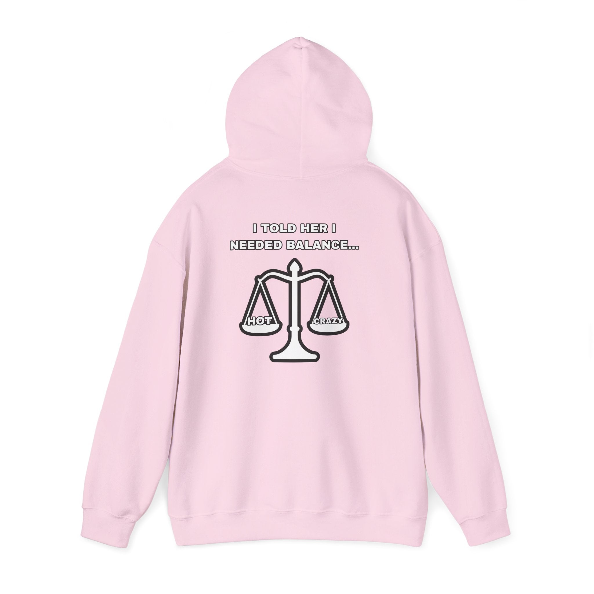 "I Needed Balance" Hoodie