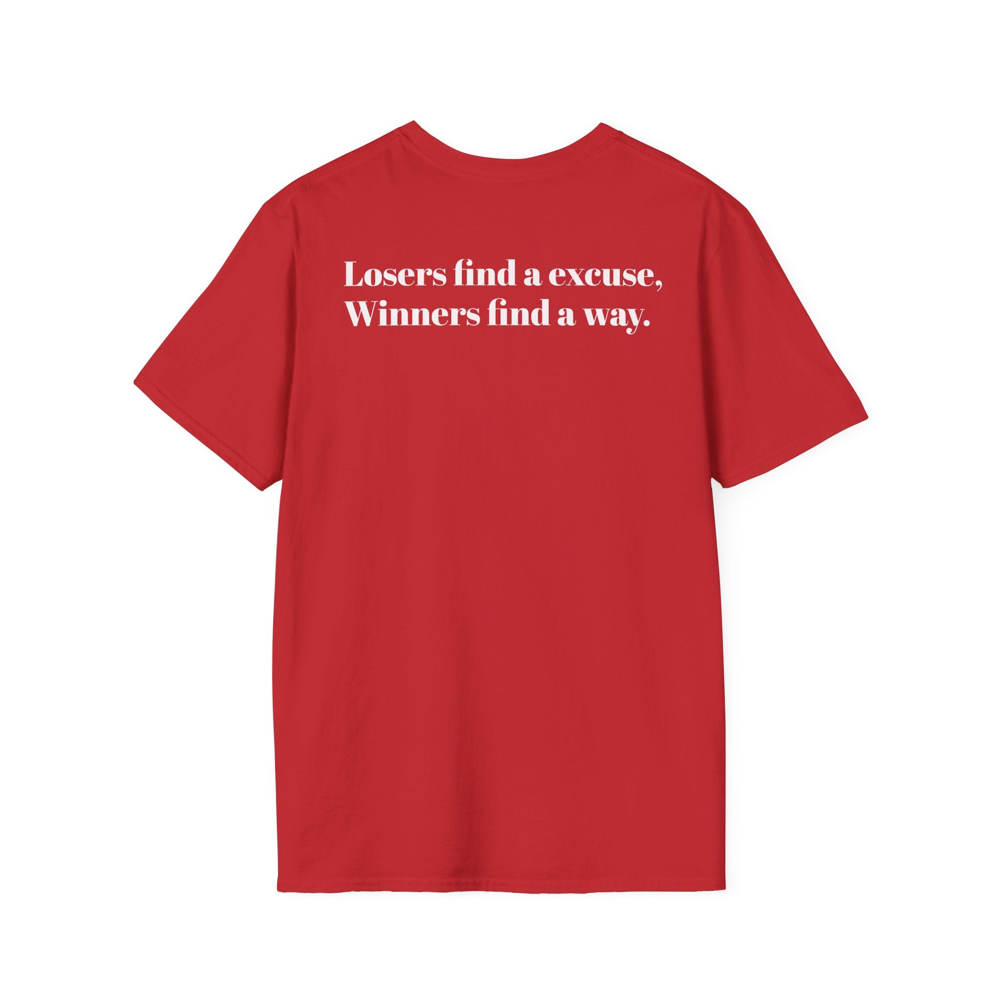 Losers find a excuse, Winners find a way T-Shirt | Motivational Quote Back Print