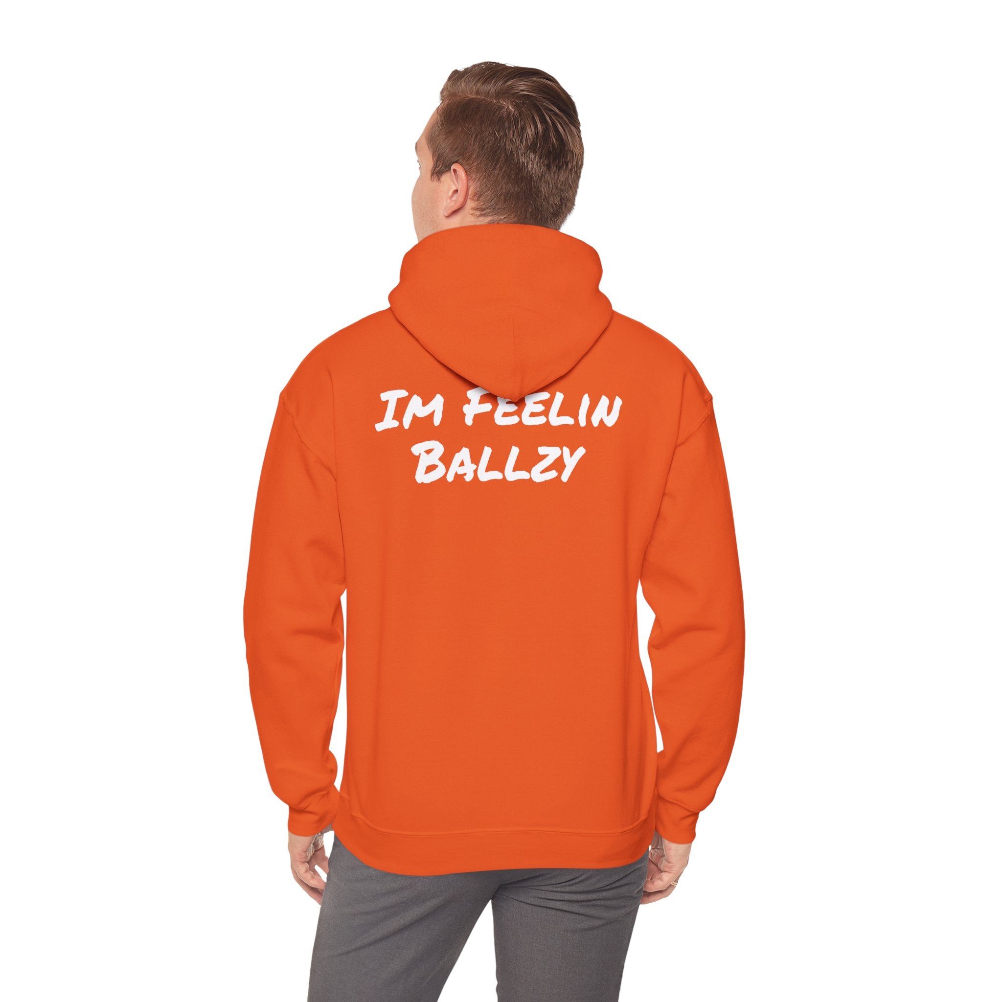 "Im Feelin Ballzy" Hoodie
