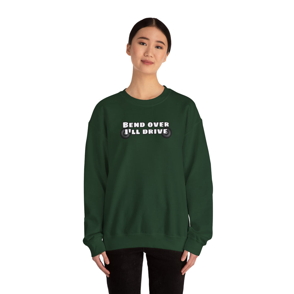 "Bend Over I'll Drive" Long Sleeve
