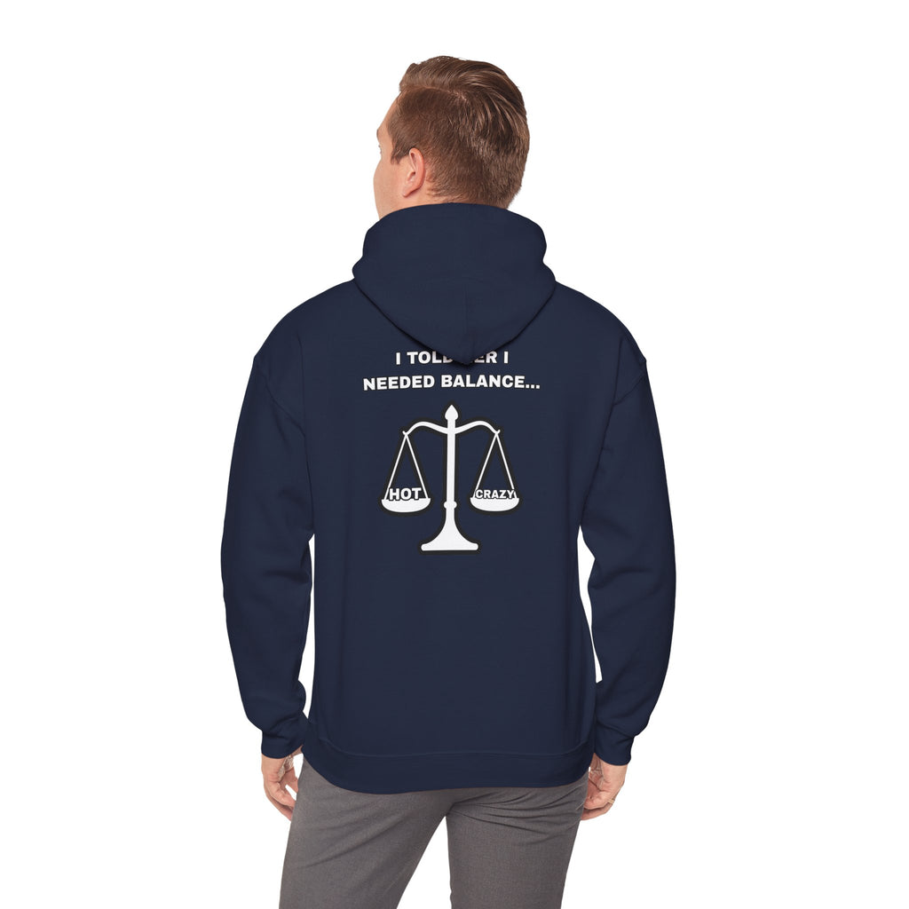 "I Needed Balance" Hoodie
