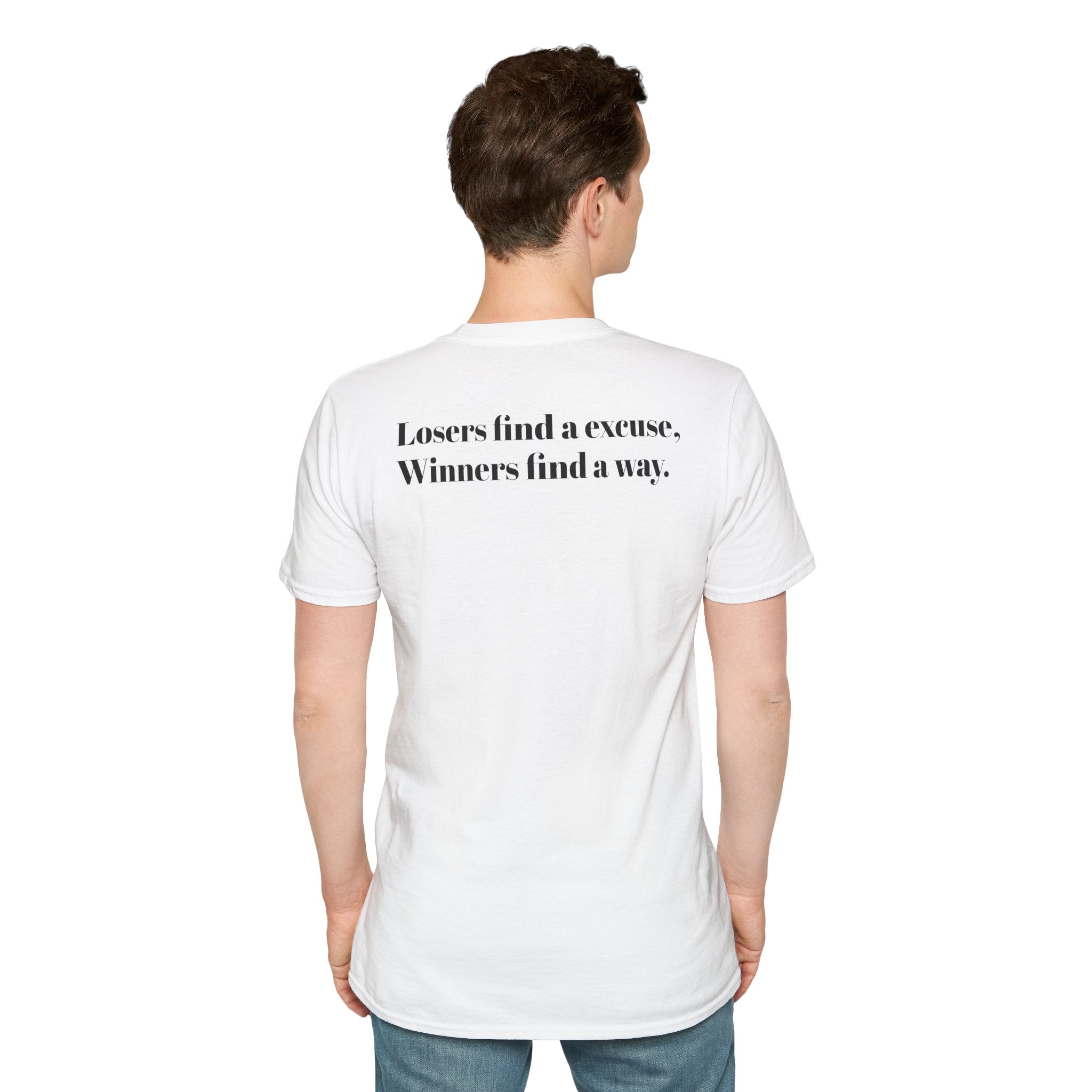 Losers find a excuse, Winners find a way T-Shirt | Motivational Quote Back Print