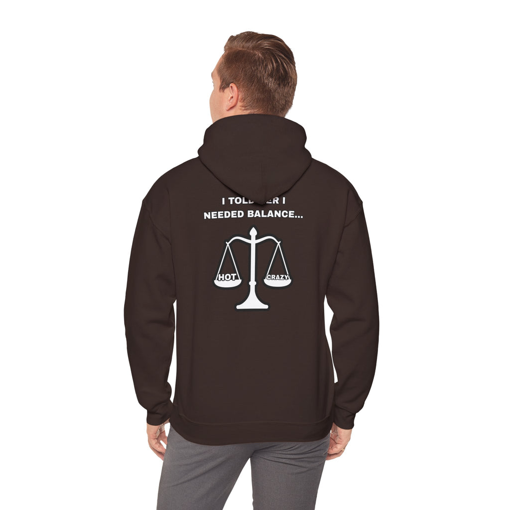 "I Needed Balance" Hoodie