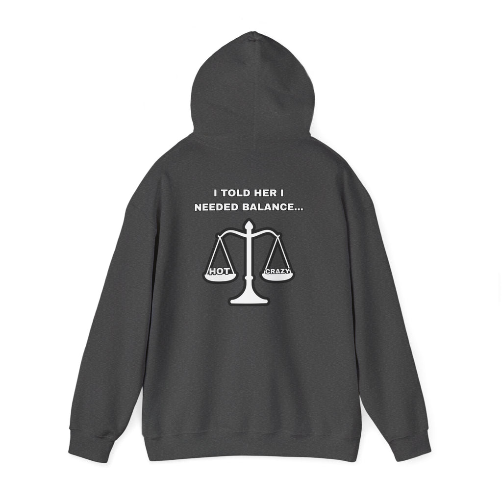 "I Needed Balance" Hoodie