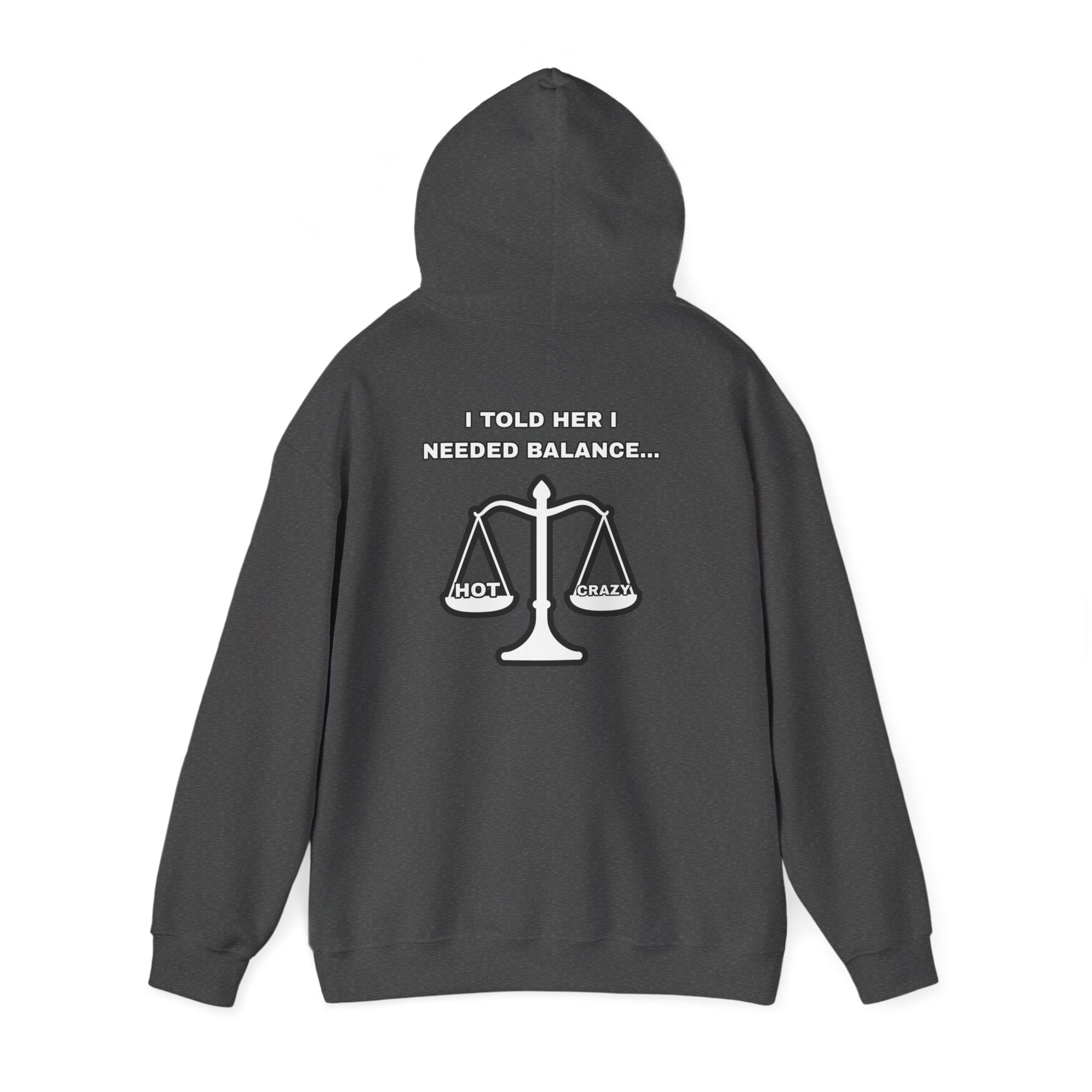 "I Needed Balance" Hoodie