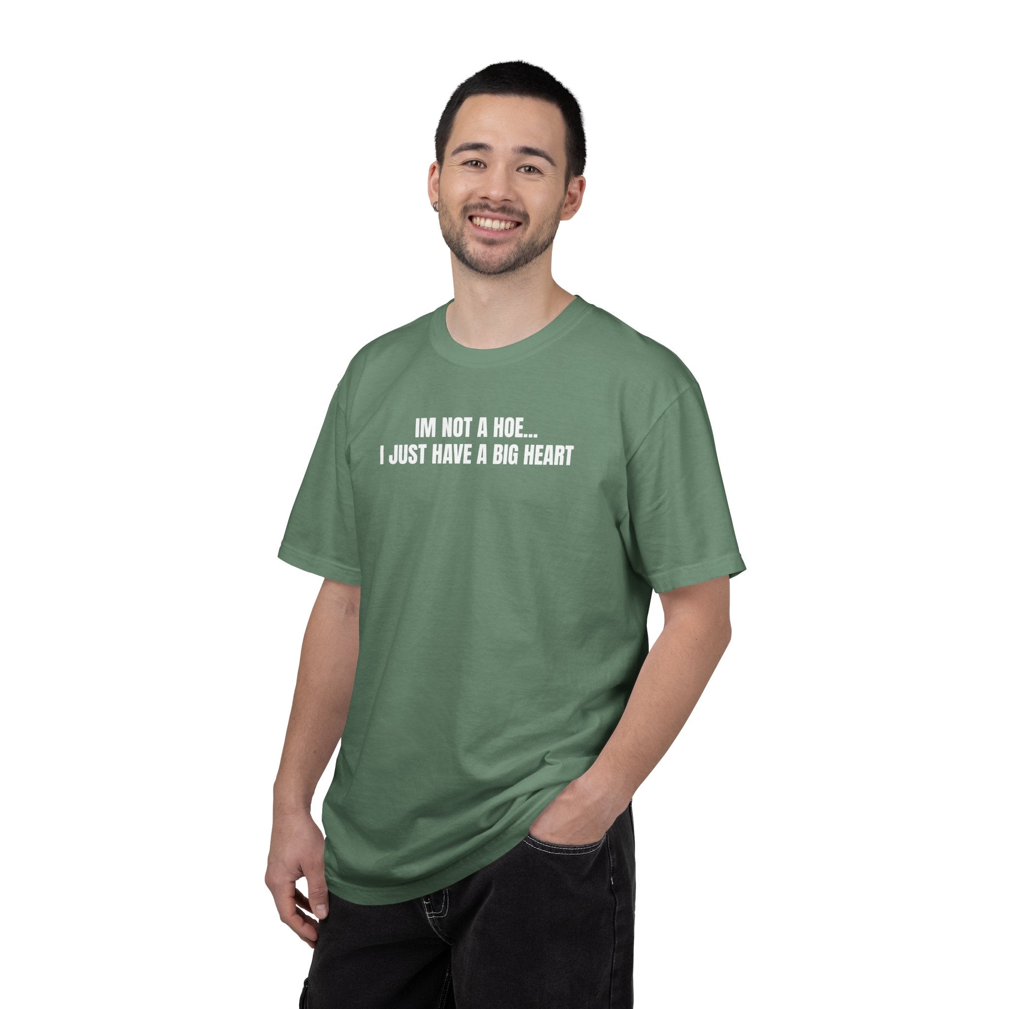 I’m Not a Hoe I Just Have a Big Heart T-Shirt