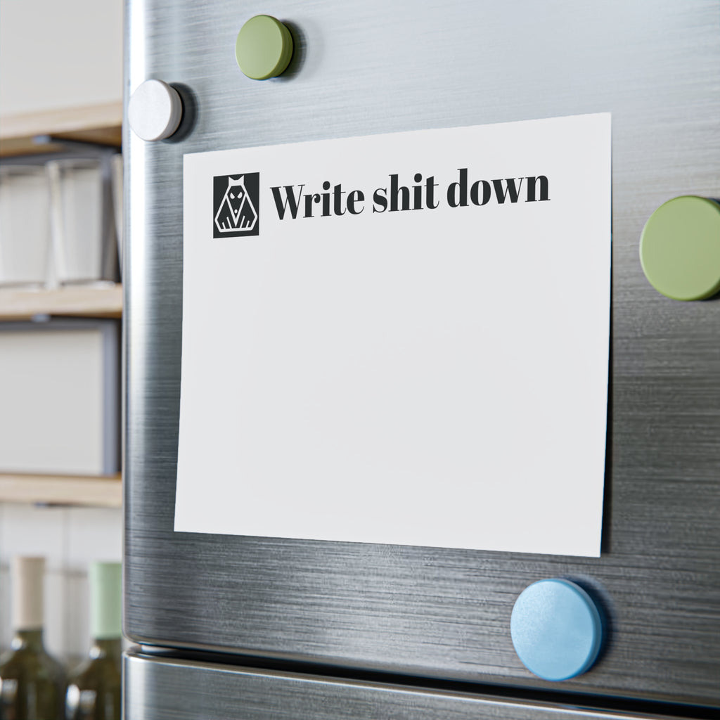 "Write Shit Down" Stickynotes