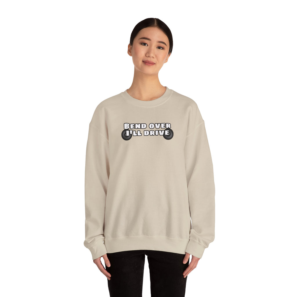 "Bend Over I'll Drive" Long Sleeve
