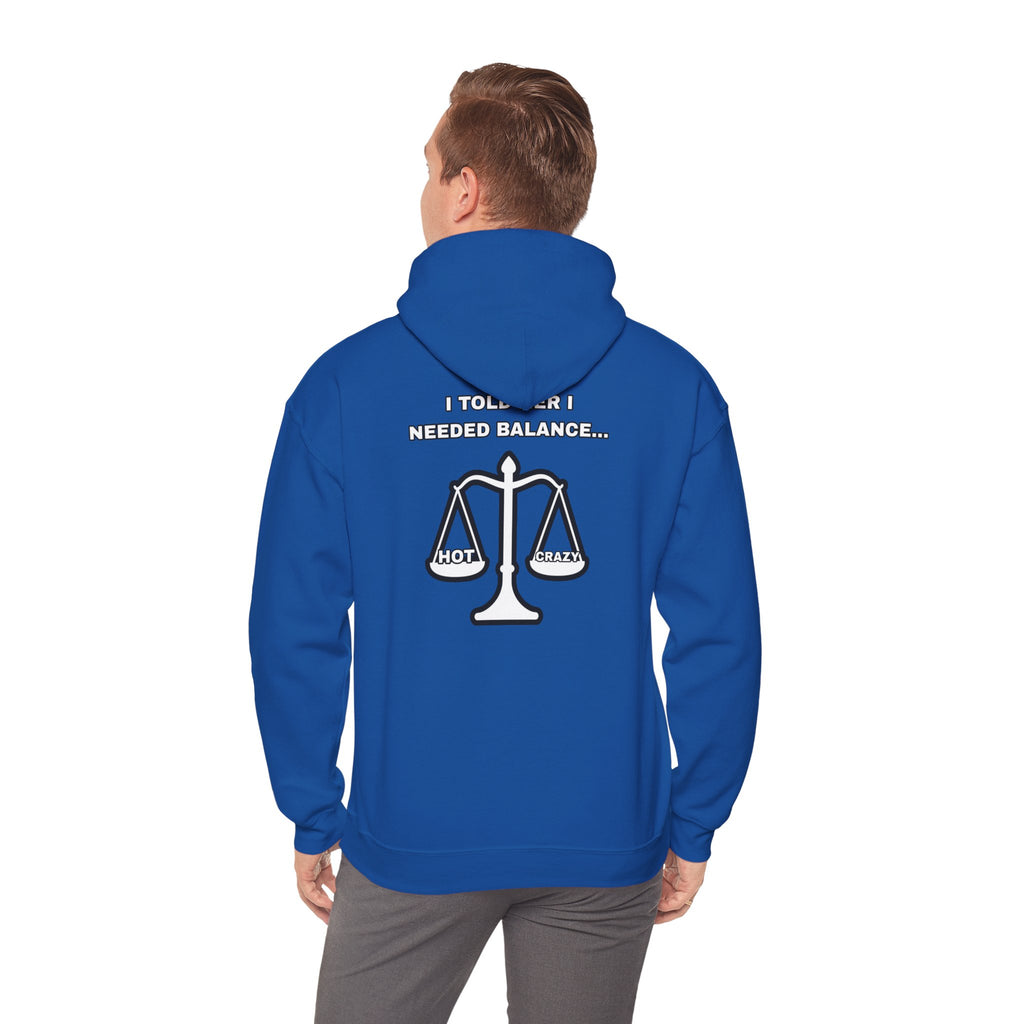 "I Needed Balance" Hoodie