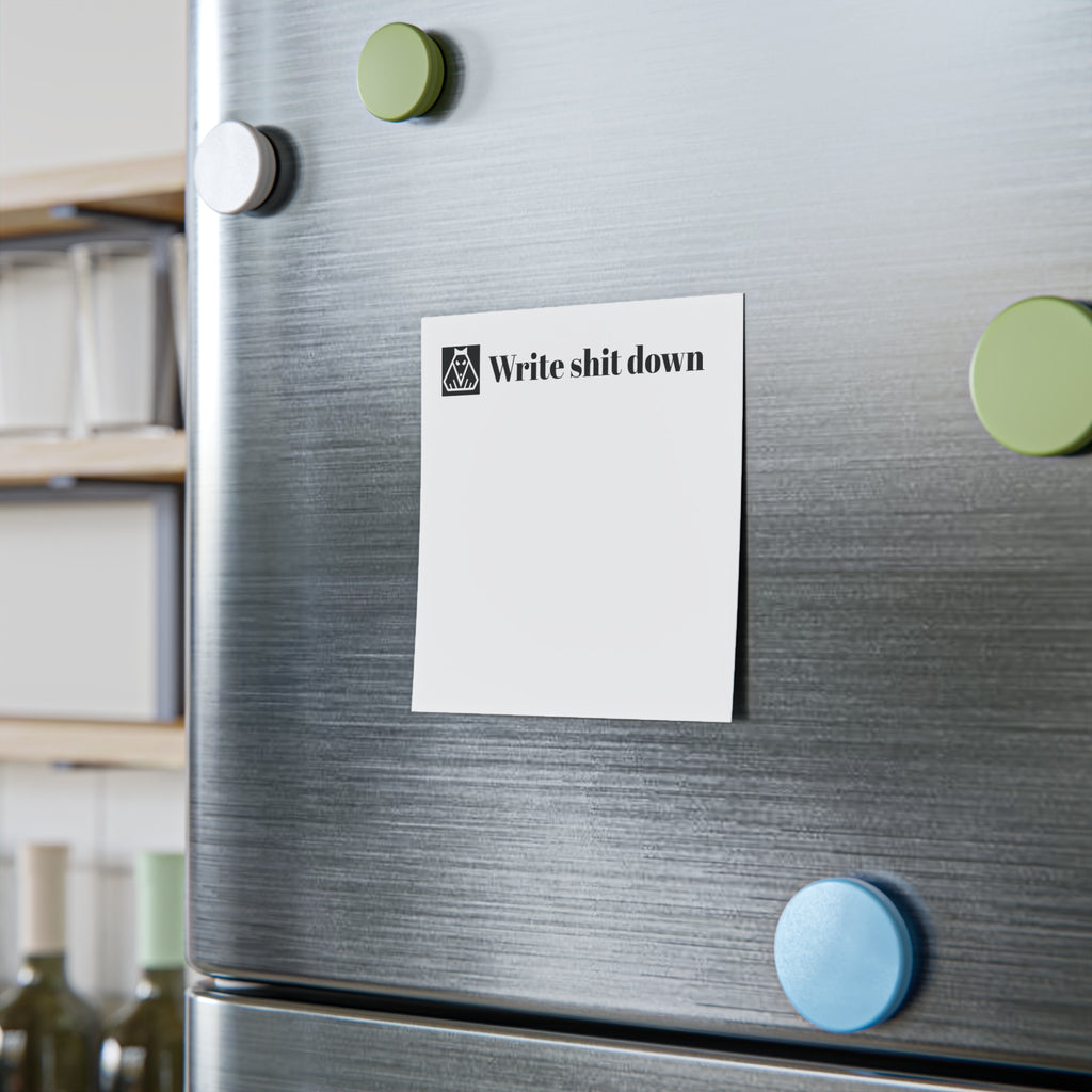 "Write Shit Down" Stickynotes