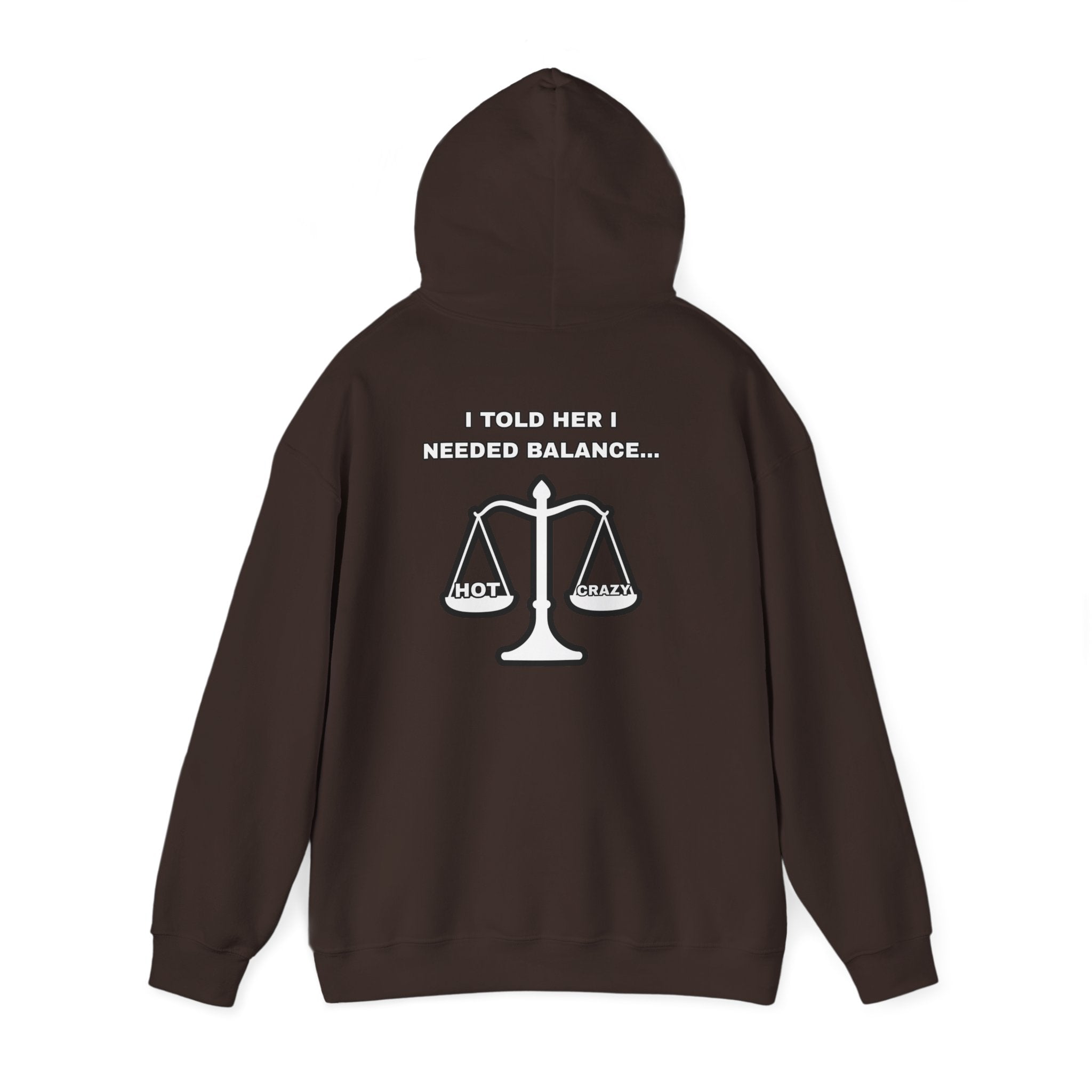 "I Needed Balance" Hoodie