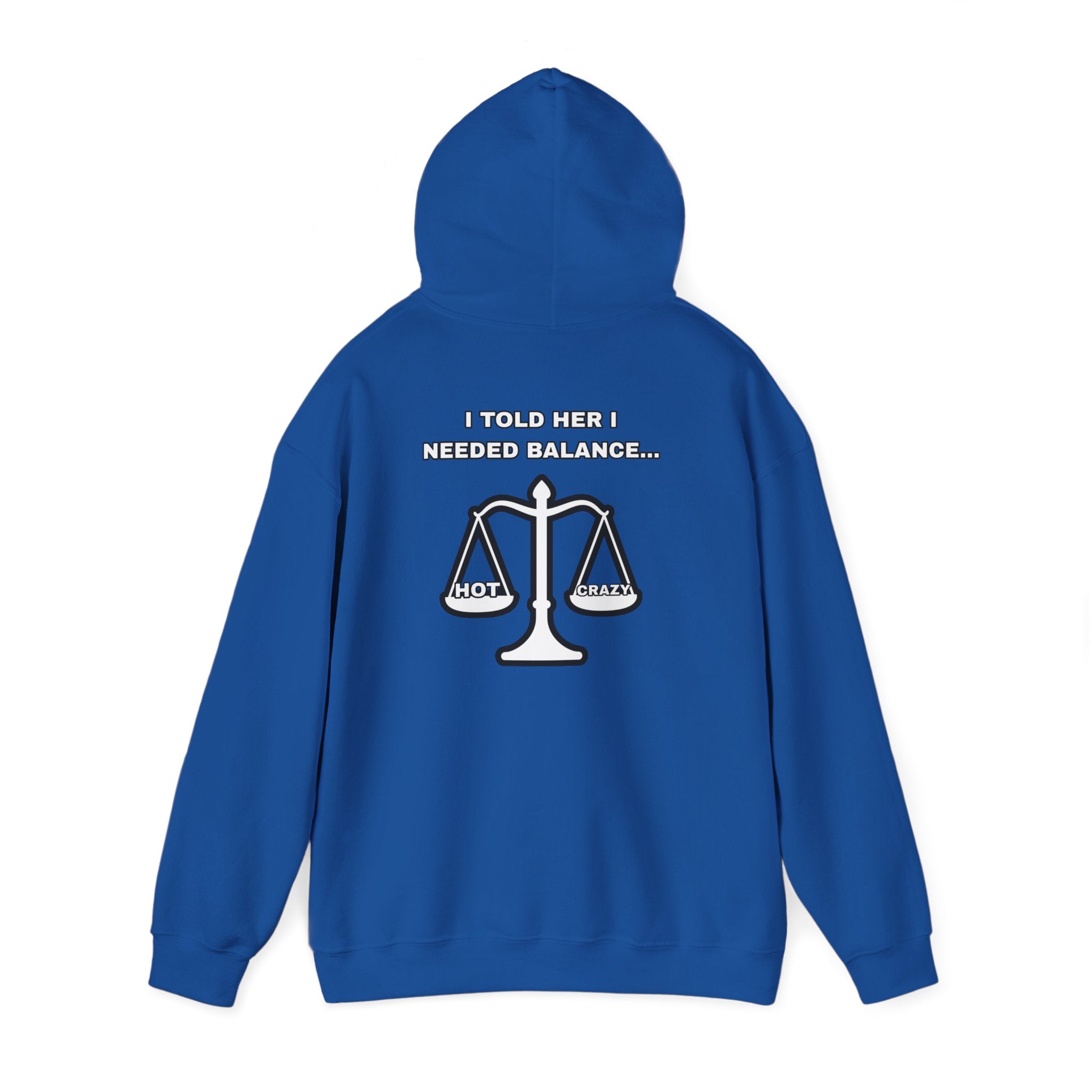 "I Needed Balance" Hoodie