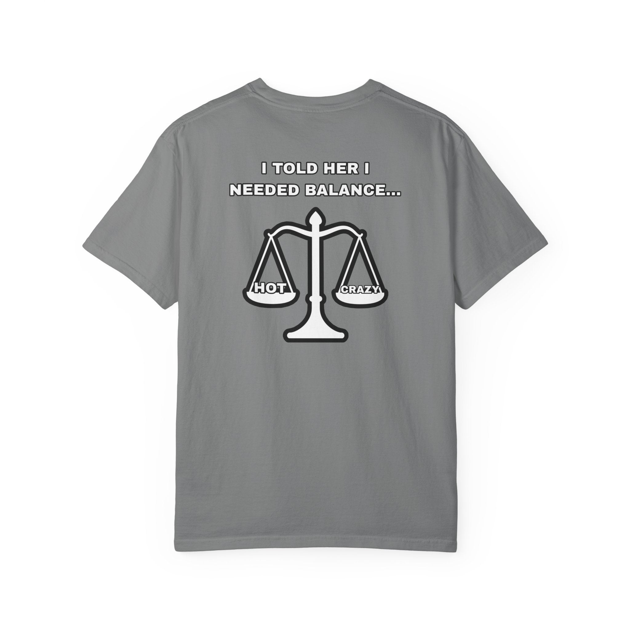 "I Needed Balance" T-Shirt