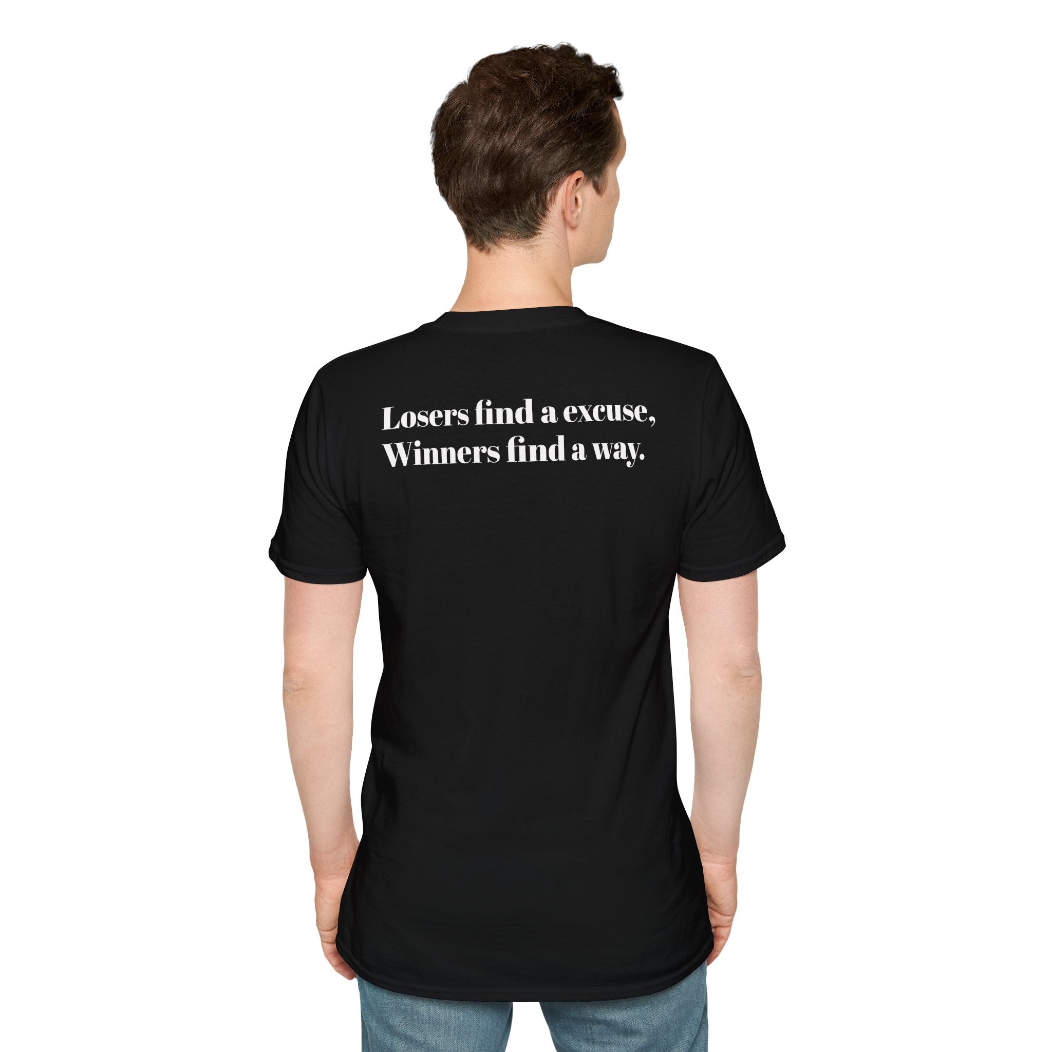 Losers find a excuse, Winners find a way T-Shirt | Motivational Quote Back Print