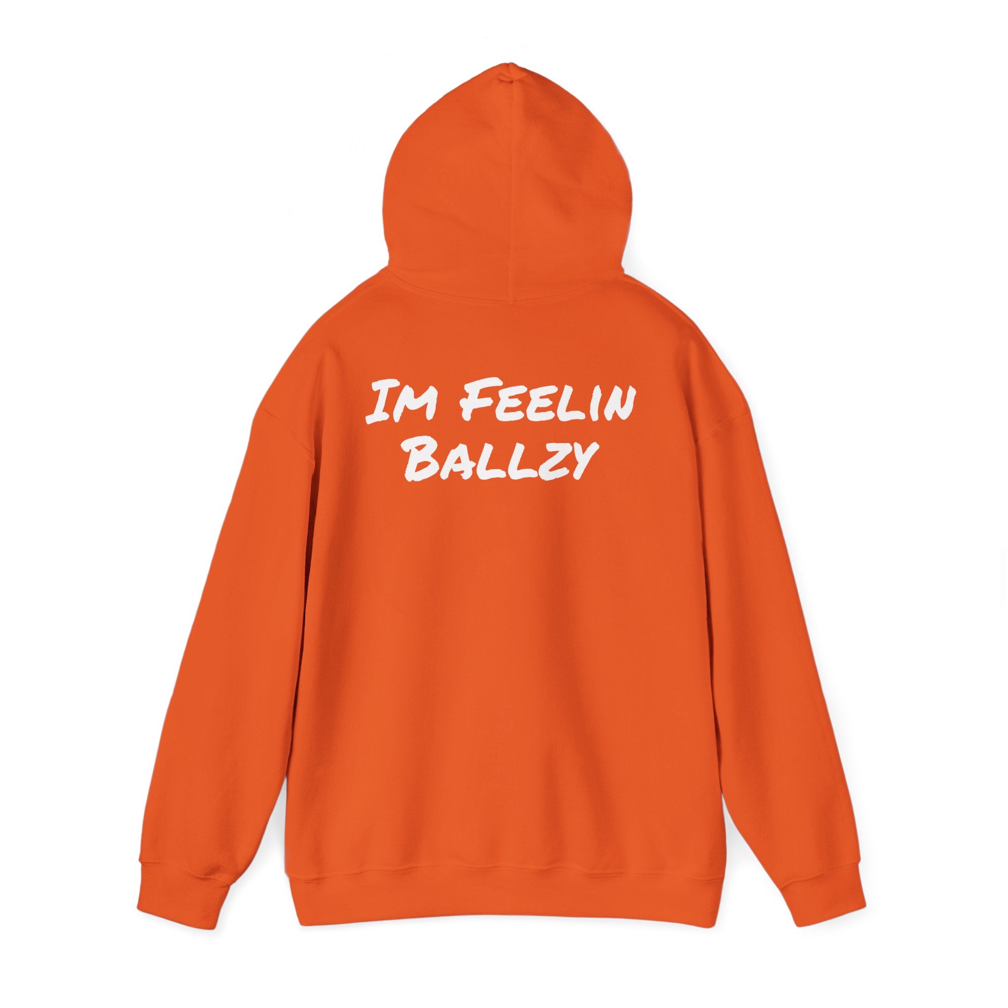 "Im Feelin Ballzy" Hoodie