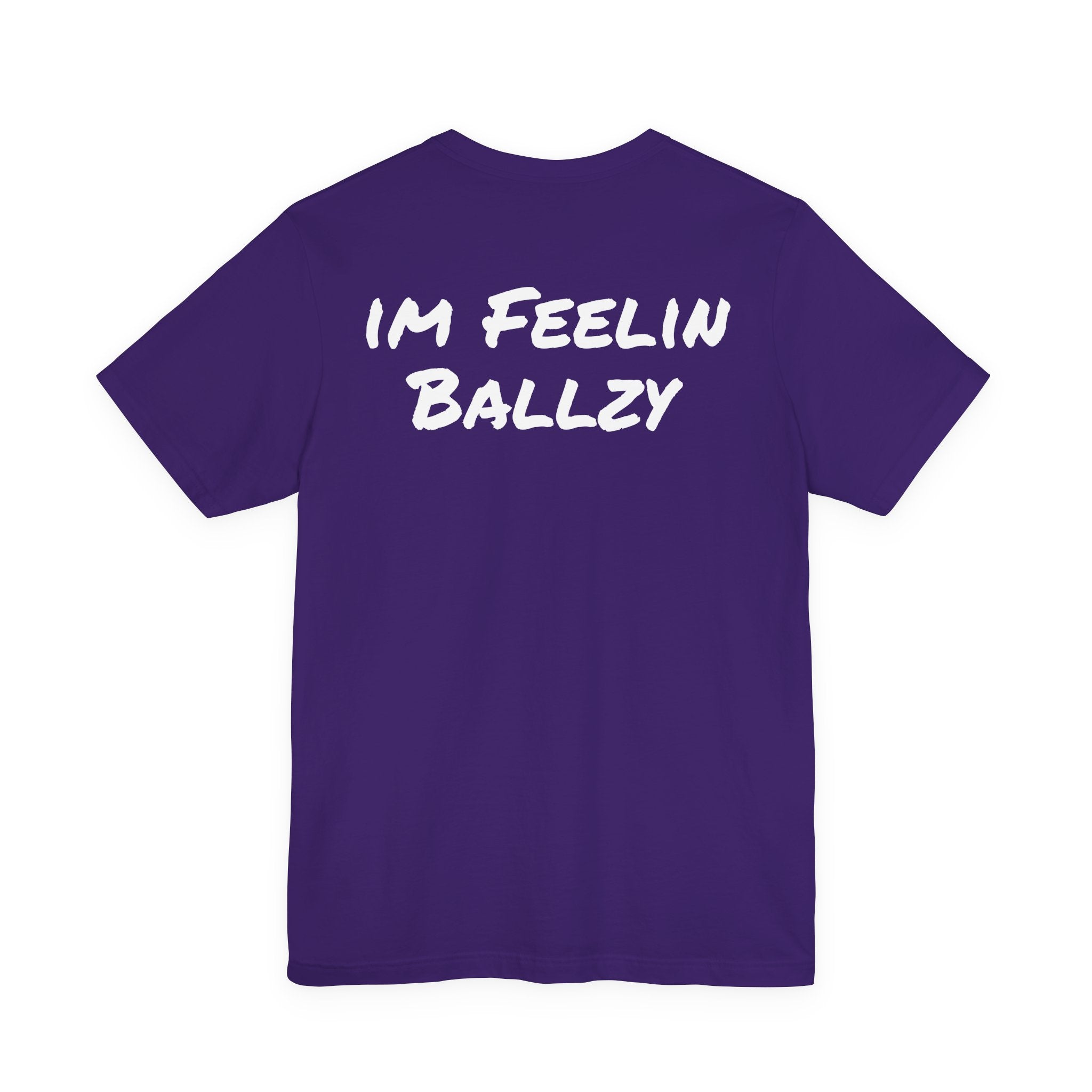 I'M FEELIN BALLZY Basic T-shirt