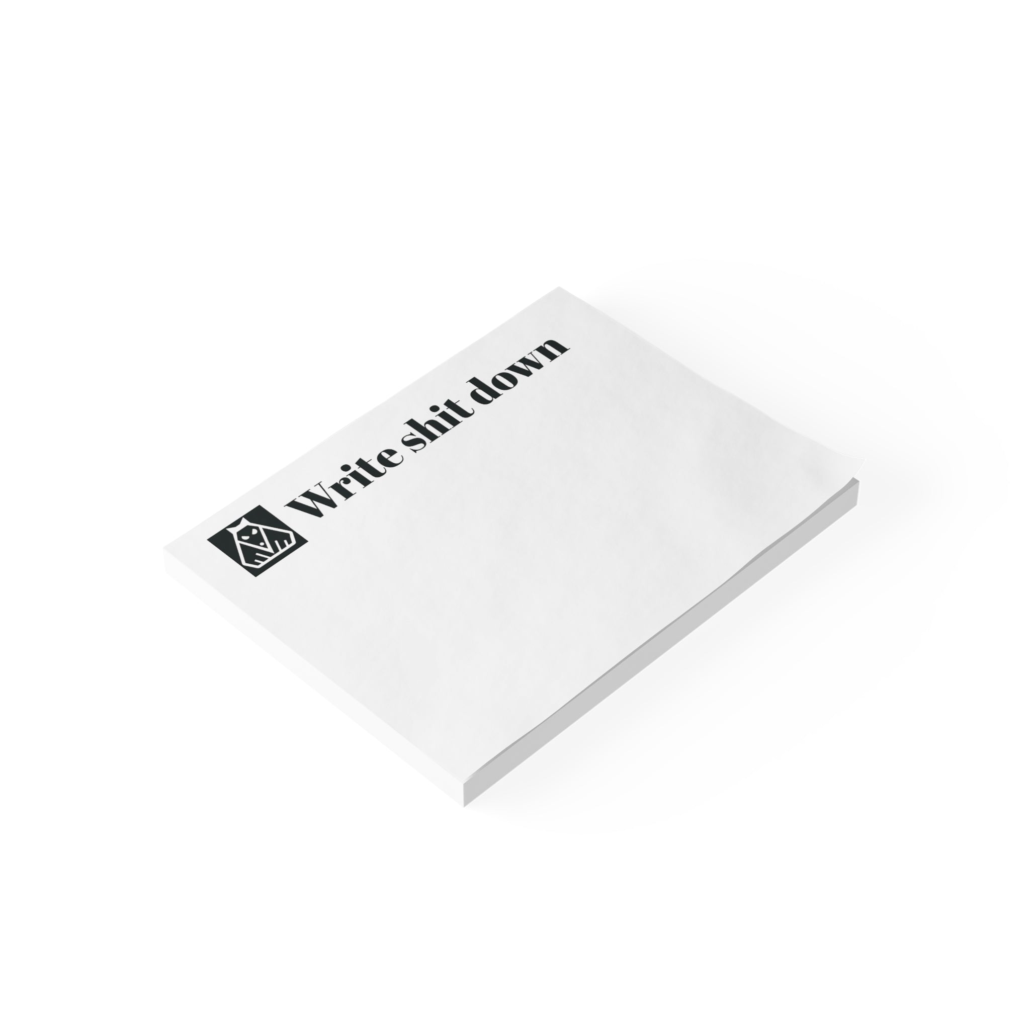 "Write Shit Down" Stickynotes