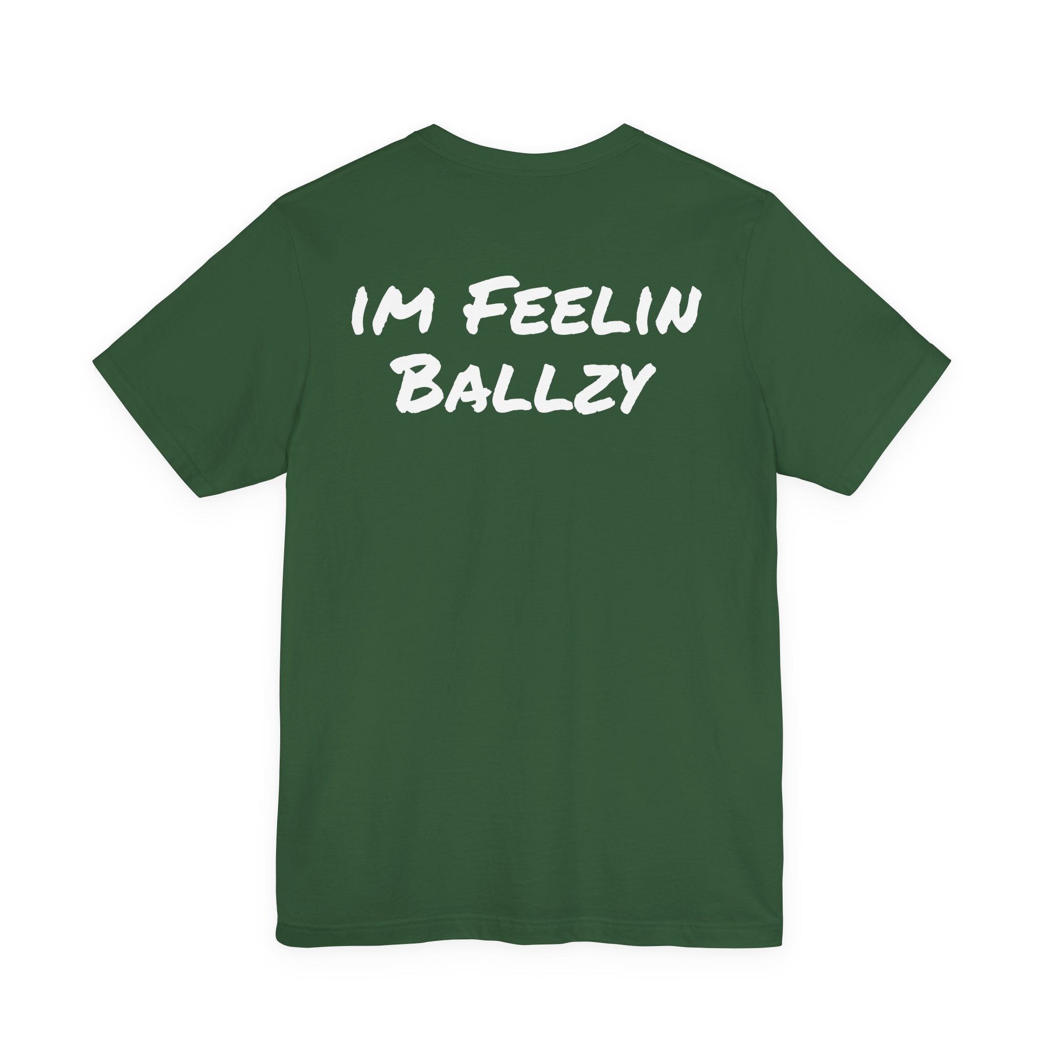 I'M FEELIN BALLZY Basic T-shirt