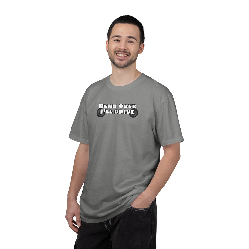 "Bend over ill drive" Short sleeve