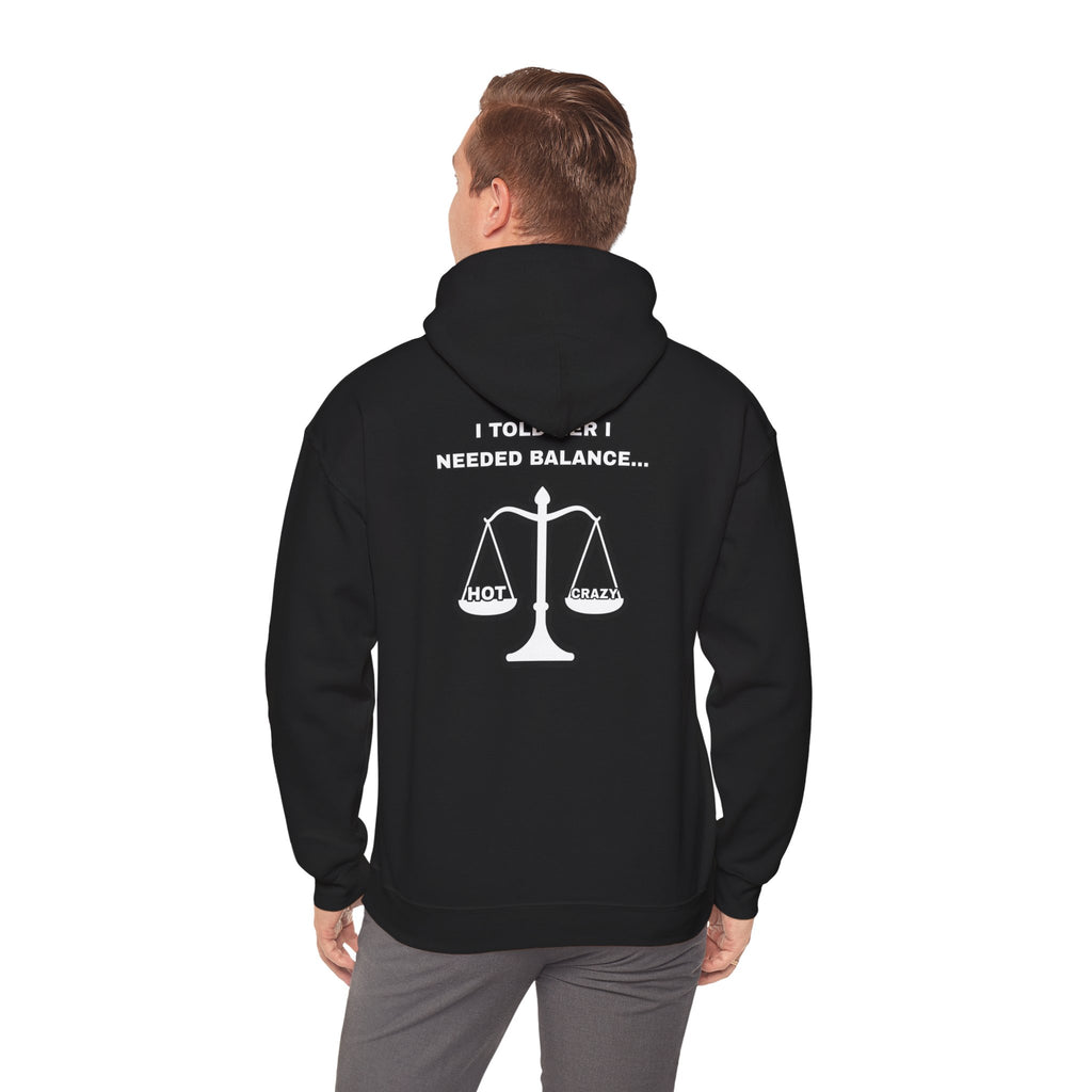 "I Needed Balance" Hoodie