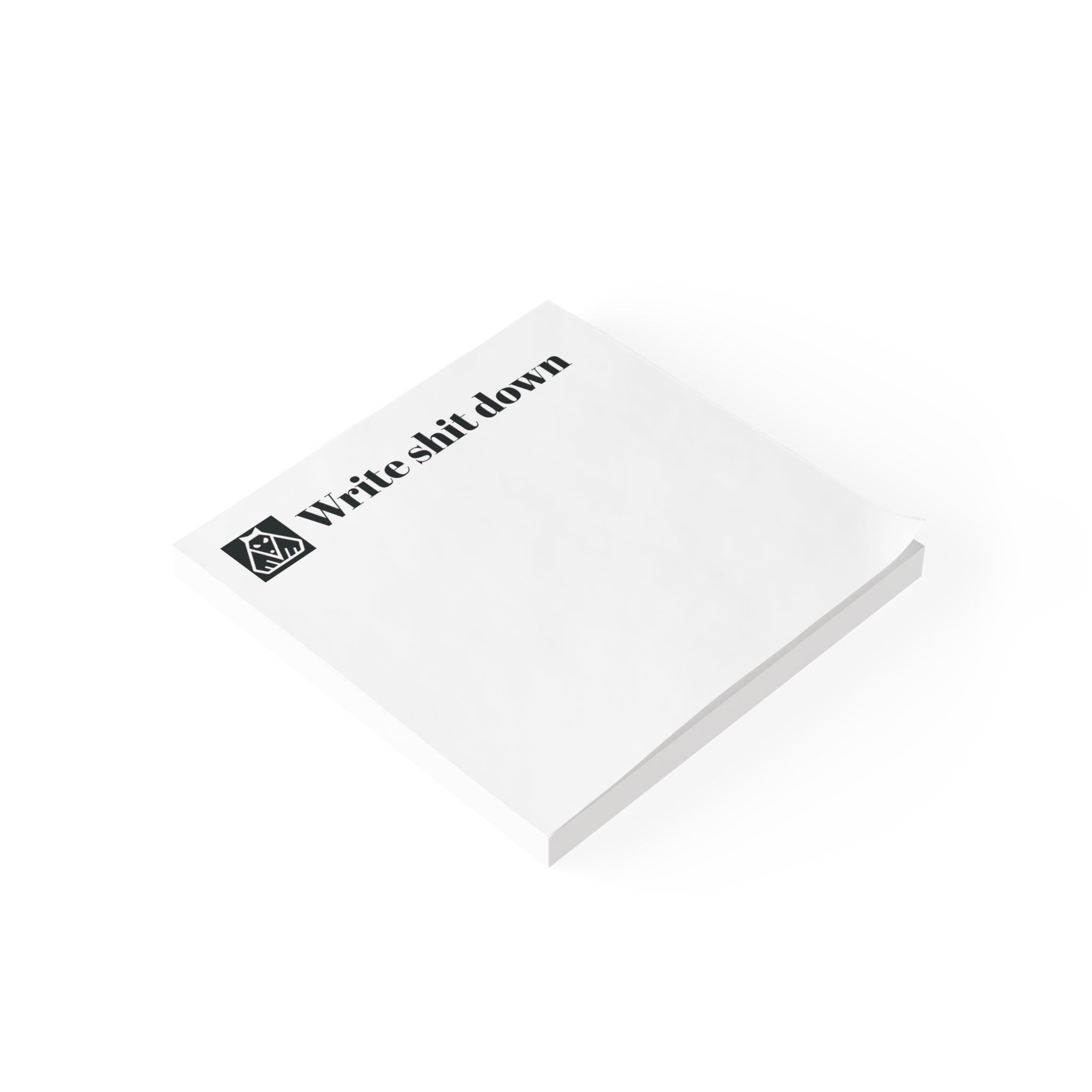 "Write Shit Down" Stickynotes