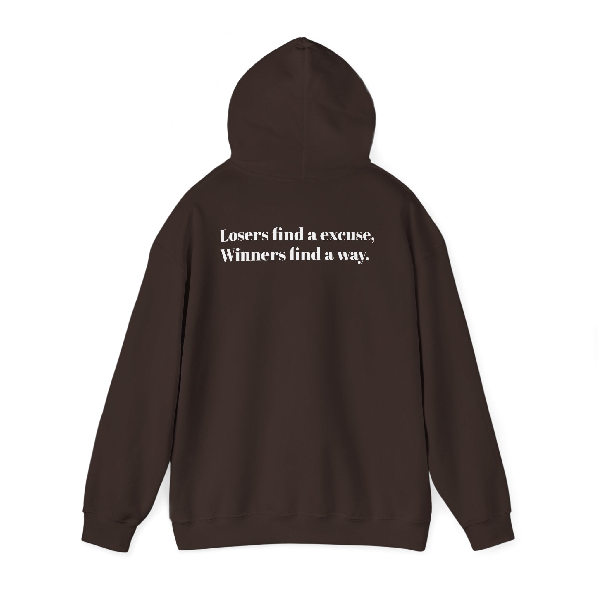 Losers find a excuse, Winners find a way. | Hoodie
