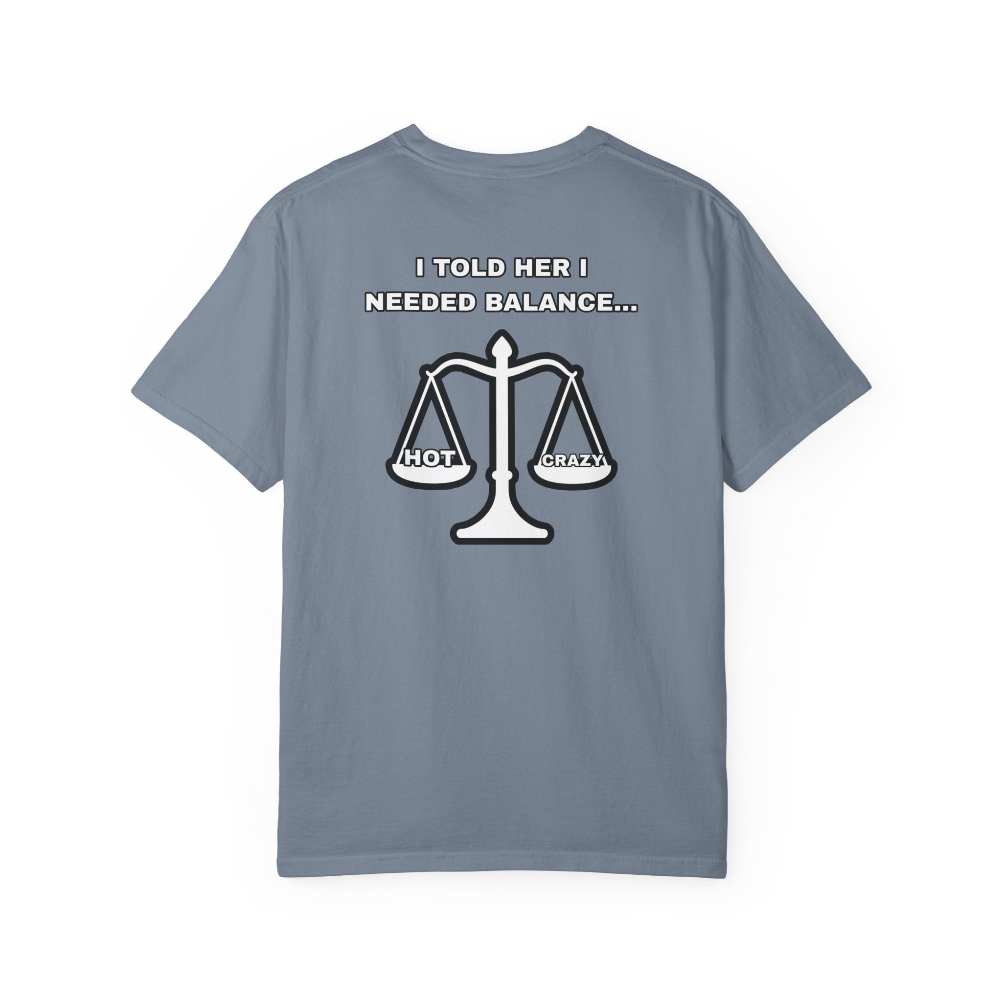 "I Needed Balance" T-Shirt