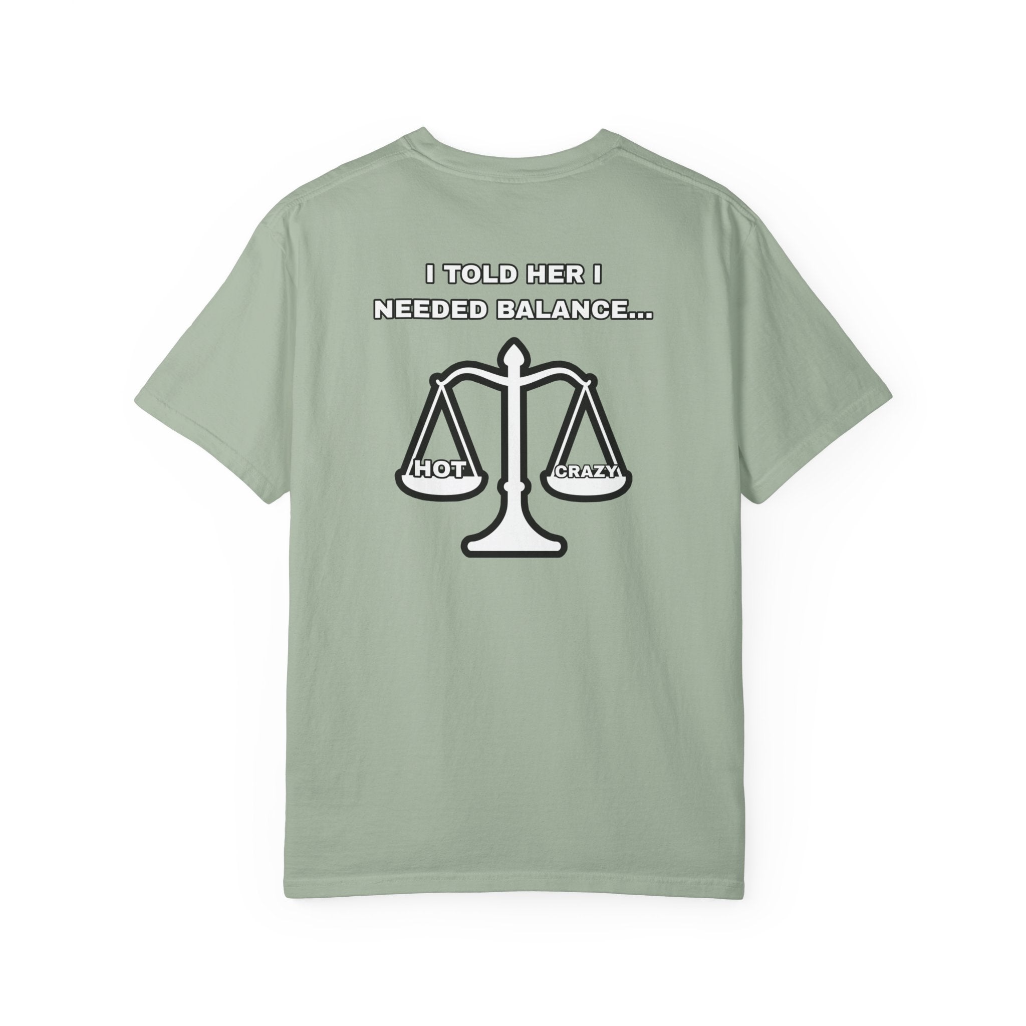 "I Needed Balance" T-Shirt