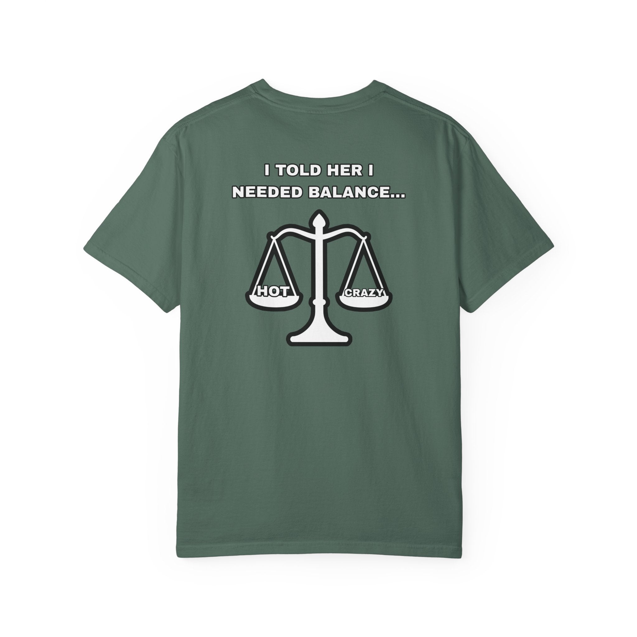 "I Needed Balance" T-Shirt