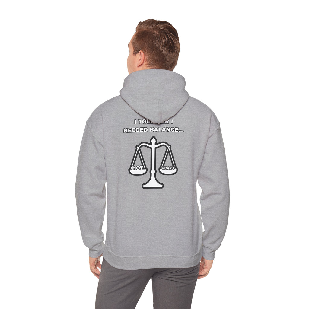 "I Needed Balance" Hoodie