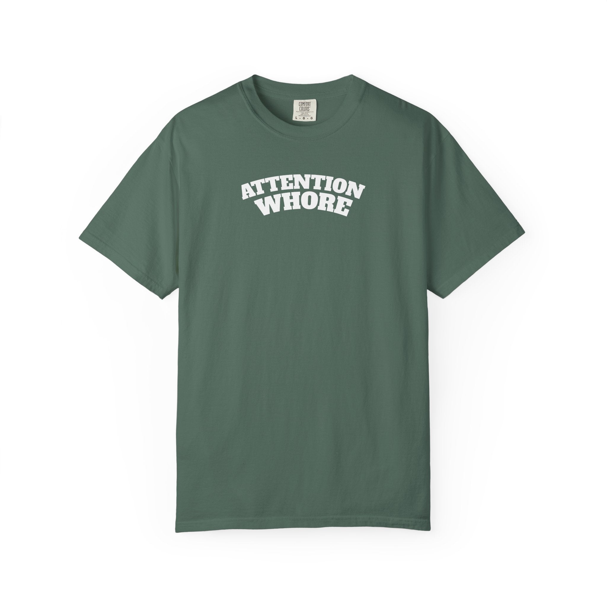 "Attention Whore" T-Shirt