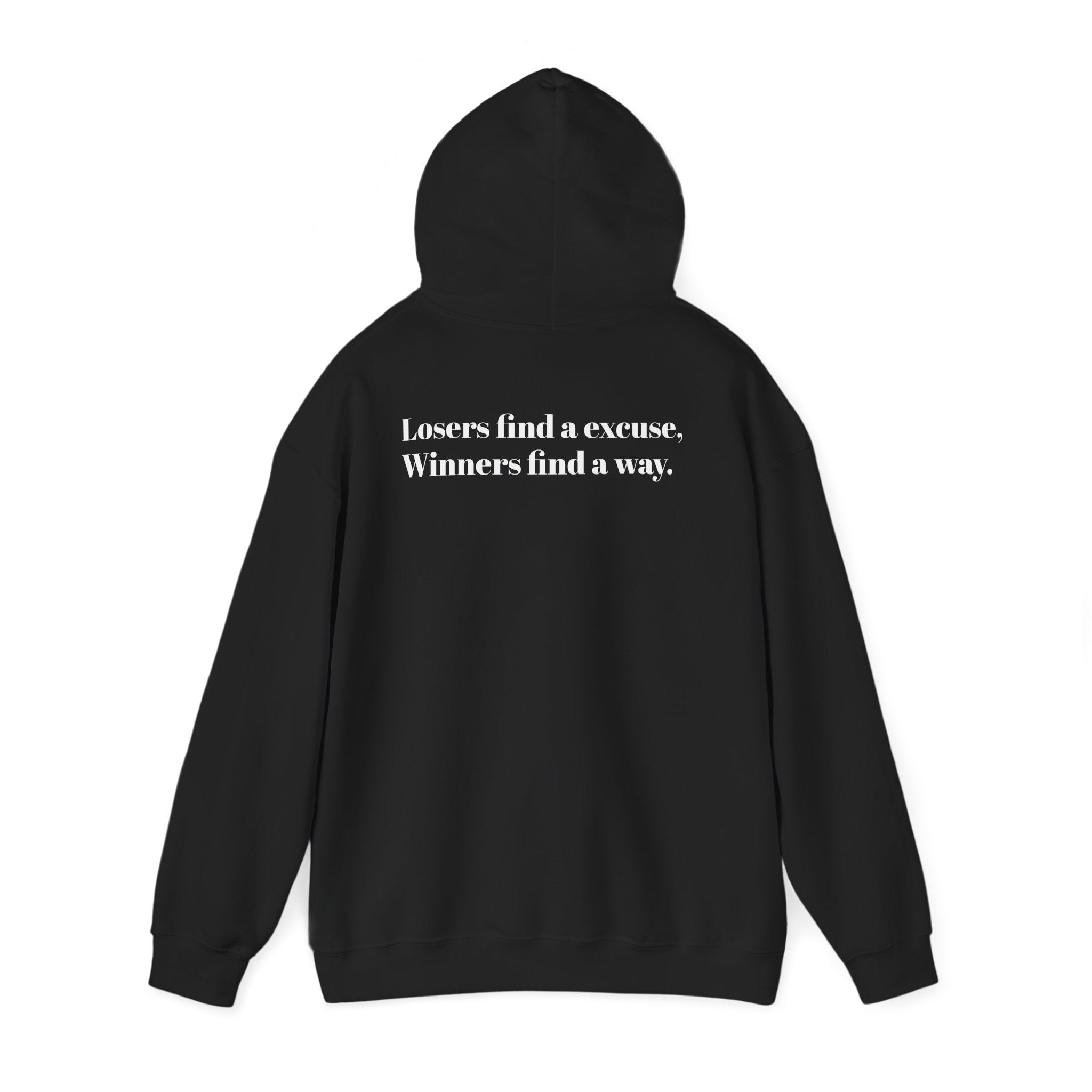 Losers find a excuse, Winners find a way. | Hoodie