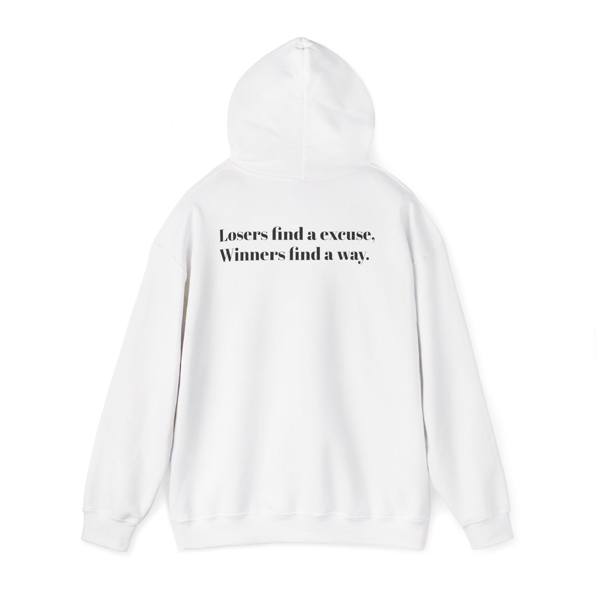 Losers find a excuse, Winners find a way. | Hoodie